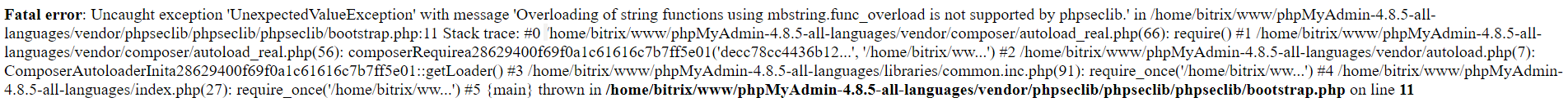 Ошибка установки phpMyAdmin - Uncaught exception 'UnexpectedValueException' with message 'Overloading of string functions using mbstring.func_overload is not supported by phpseclib